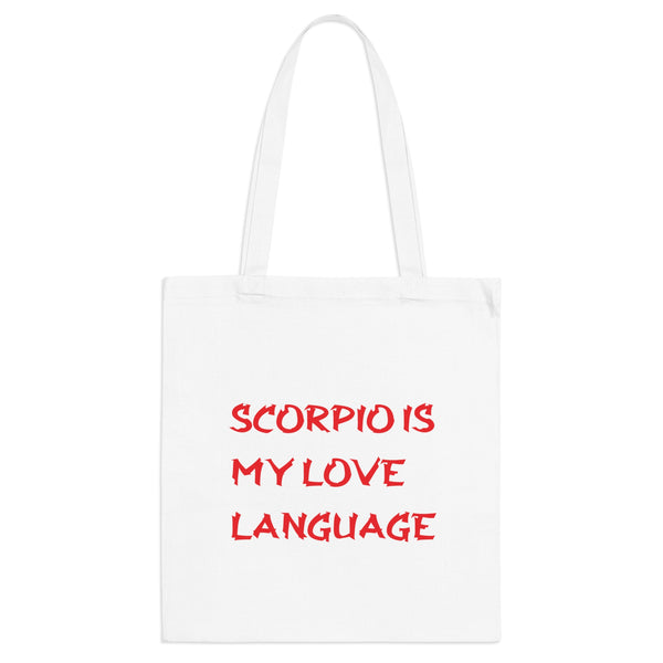 SCORPIO IS MY LOVE LANGUAGE TOTE