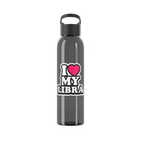 I LOVE MY LIBRA WATER BOTTLE