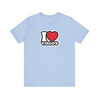 I LOVE VIRGOS T SHIRT