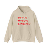 LIBRA IS MY LOVE LANGUAGE HOODIE