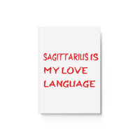 SAGITTARIUS IS MY LOVE LANGUAGE HARD BACKED JOURNAL