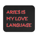 ARIES IS MY LOVE LANGUAGE MOUSEPAD (Rectangle)