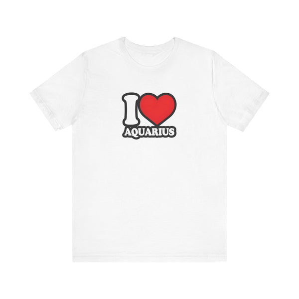 I LOVE AQUARIUS T SHIRT