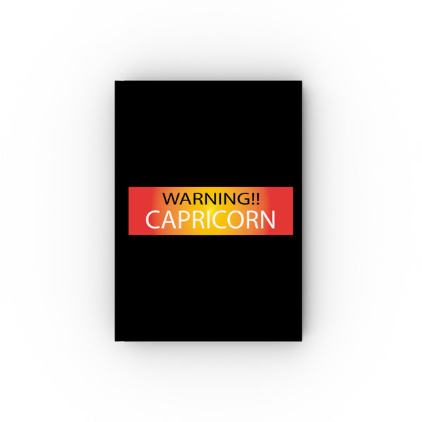 WARNING!! CAPRICORN HARD BACKED JOURNAL