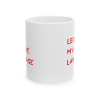 LEO IS MY LOVE LANGUAGE MUG