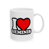 I LOVE GEMINIS MUG