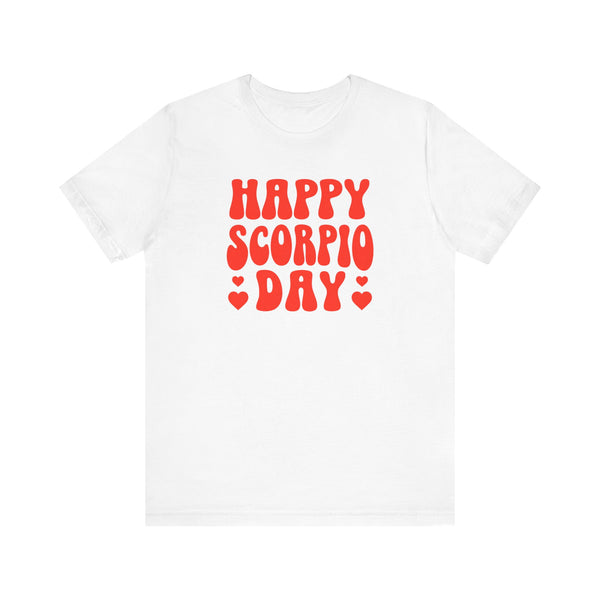 HAPPY SCORPIO DAY T SHIRT