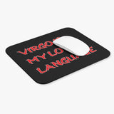 VIRGO IS MY LOVE LANGUAGE MOUSEPAD (Rectangle)