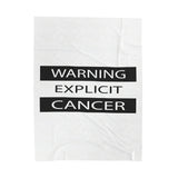 WARNING CANCER VELVETEEN PLUSH BLANKET