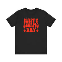 HAPPY SCORPIO DAY T SHIRT