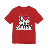 I LOVE MY ARIES T SHIRT