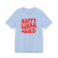 HAPPY LIBRA DAY T SHIRT