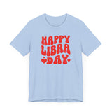 HAPPY LIBRA DAY T SHIRT