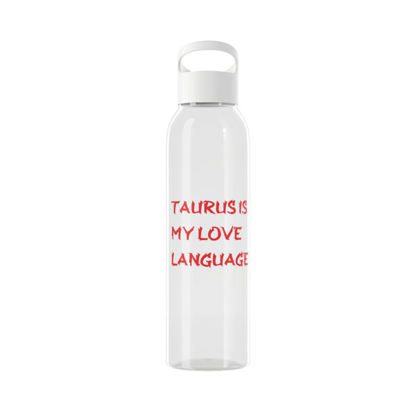 TAURUS IS MY LOVE LANGUAGE WATER BOTTLE