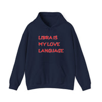 LIBRA IS MY LOVE LANGUAGE HOODIE