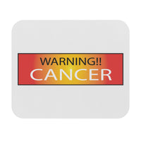 WARNING!! CANCER MOUSEPAD (Rectangle)