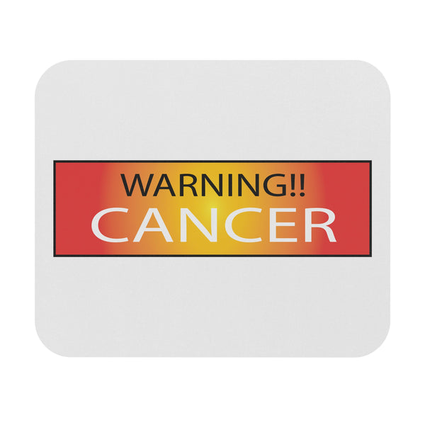 WARNING!! CANCER MOUSEPAD (Rectangle)