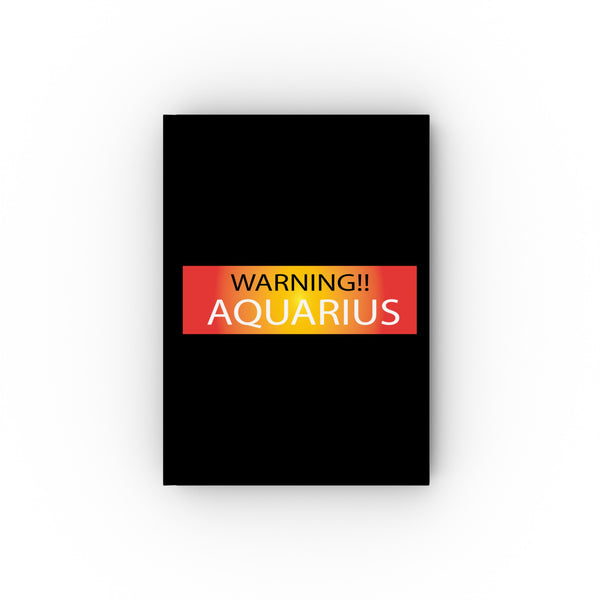 WARNING!! AQUARIUS HARD BACKED JOURNAL