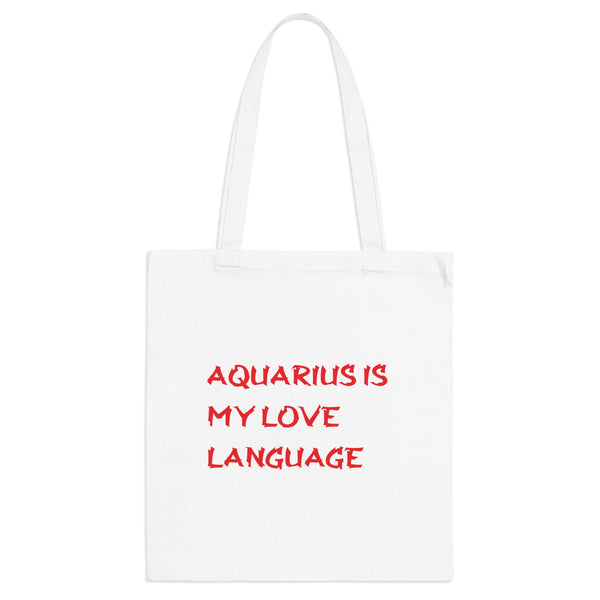 AQUARIUS IS MY LOVE LANGUAGE TOTE