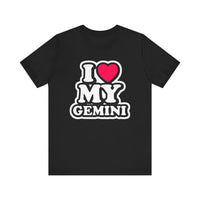 I LOVE MY GEMINI T SHIRT