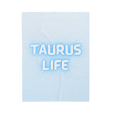 TAURUS LIFE VELVETEEN PLUSH BLANKET