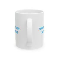 SOMEBODYS SEXY SAGITTARIUS MUG