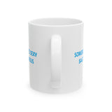 SOMEBODYS SEXY SAGITTARIUS MUG