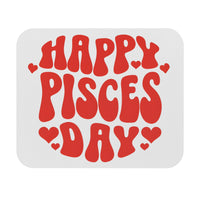 HAPPY PISCES DAY MOUSEPAD (Rectangle)