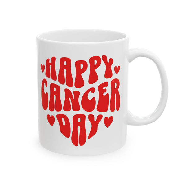 HAPPY CANCER DAY MUG