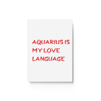 AQUARIUS IS MY LOVE LANGUAGE HARD BACKED JOURNAL