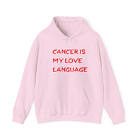 CANCER IS MY LOVE LANGUAGE HOODIE