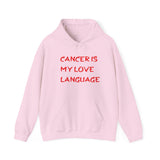 CANCER IS MY LOVE LANGUAGE HOODIE