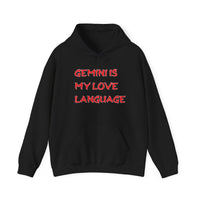 GEMINI IS MY LOVE LANGUAGE HOODIE