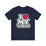 I LOVE MY VIRGO T SHIRT