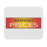 WARNING!! PISCES MOUSEPAD (Rectangle)