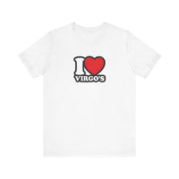 I LOVE VIRGOS T SHIRT