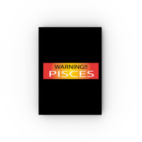 WARNING!! PISCES HARD BACKED JOURNAL