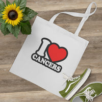 I LOVE CANCERS TOTE