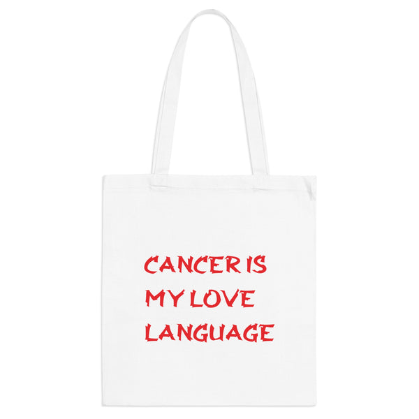 CANCER IS MY LOVE LANGUAGE TOTE