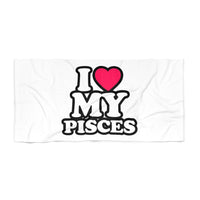 I LOVE MY PISCES BEACH TOWEL