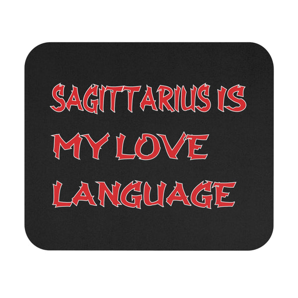 SAGITTARIUS IS MY LOVE LANGUAGE MOUSEPAD (Rectangle)