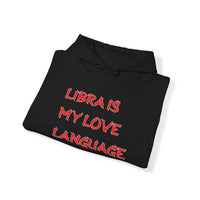 LIBRA IS MY LOVE LANGUAGE HOODIE