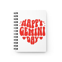 HAPPY GEMINI DAY SPIRAL BOUND JOURNAL