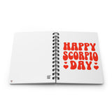 HAPPY SCORPIO DAY SPIRAL BOUND JOURNAL