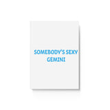 SOMEBODYS SEXY GEMINI HARD BACKED JOURNAL