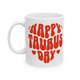 HAPPY TAURUS DAY MUG