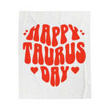 HAPPY TAURUS DAY VELVETEEN PLUSH BLANKET