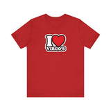 I LOVE VIRGOS T SHIRT