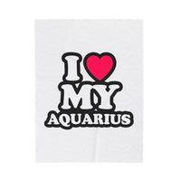 I LOVE MY AQUARIUS VELVETEEN PLUSH BLANKET