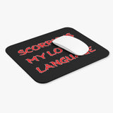 SCORPIO IS MY LOVE LANGUAGE MOUSEPAD (Rectangle)